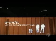 w-inds. - LOVE IS THE GREA<br />TEST THING